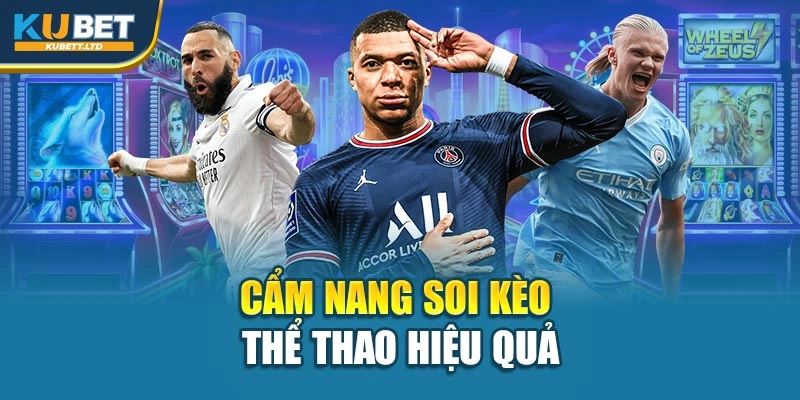 Cẩm nang soi kèo thể thao hiệu quả