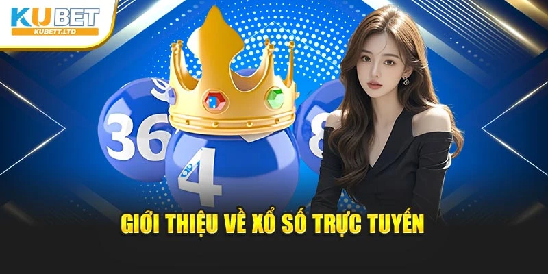 Giới thiệu về xổ số trực tuyến