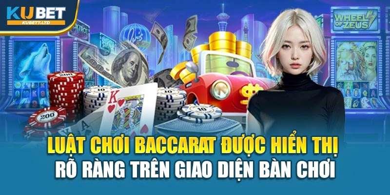 Luật chơi Baccarat được hiển thị rõ ràng trên giao diện bàn chơi