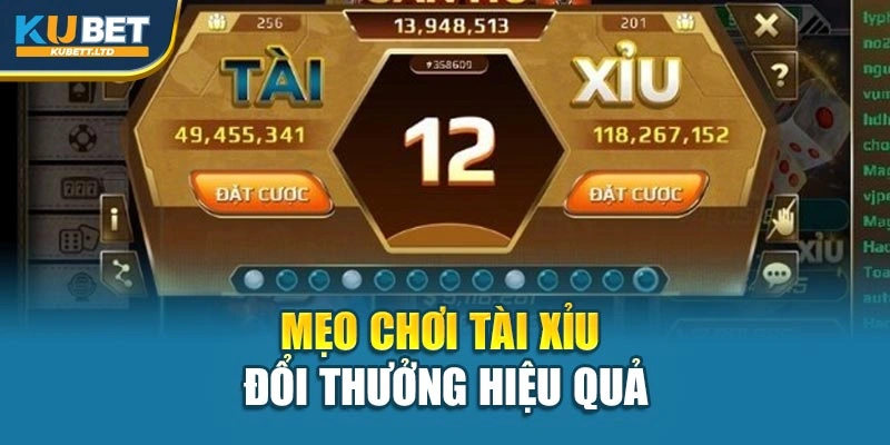 Mẹo chơi tài xỉu đổi thưởng hiệu quả