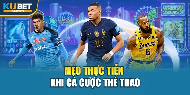 Mẹo thực tiễn khi cá cược thể thao