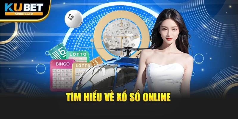 Tìm hiểu về xổ số online