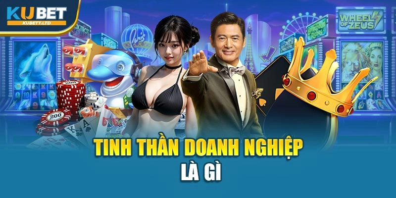 Tinh thần doanh nghiệp là gì
