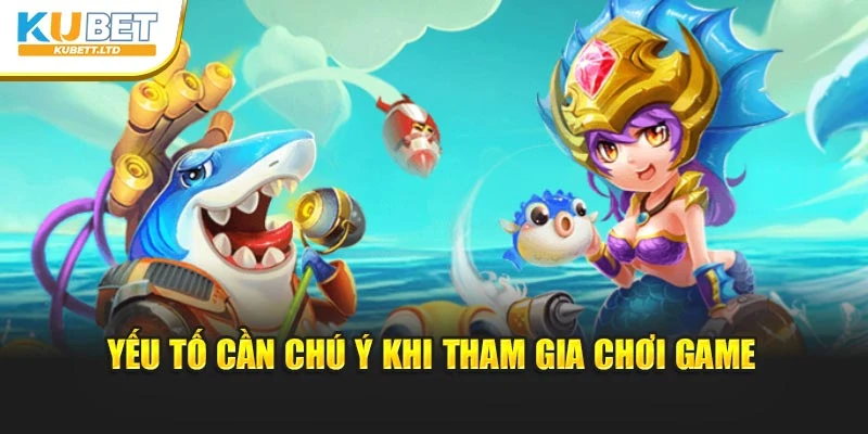 Yếu tố cần chú ý khi tham gia chơi game